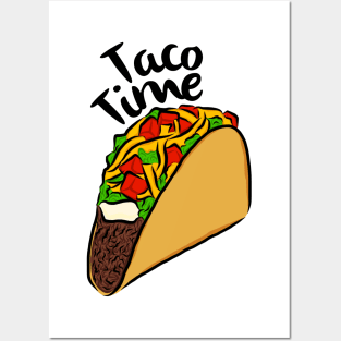 Taco Time I Love Tacos Mexican Food Hard Tacos Soft Tacos Chipotle Sauce Taco Tuesdays Posters and Art